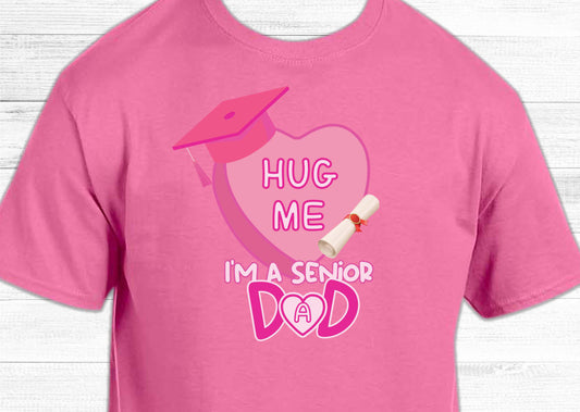 SENIOR HUG DAD shirt